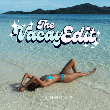 The Vacay Edit